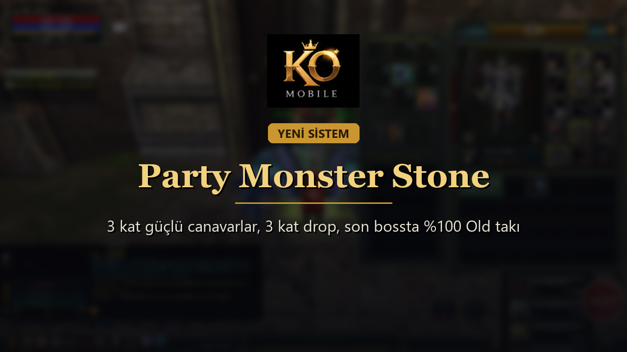Party Monster Stone ve Monster Stone