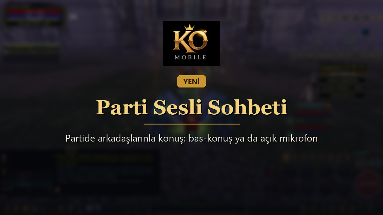 Parti Sesli Sohbeti Geldi: Bas-Konuş ve Açık Mikrofon