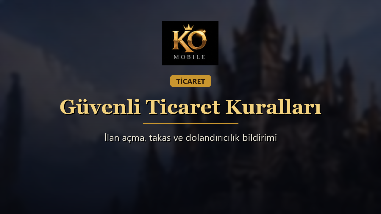 Güvenli Ticaret Kuralları: İlan Açma, Takas ve Dolandırıcılık Bildirimi