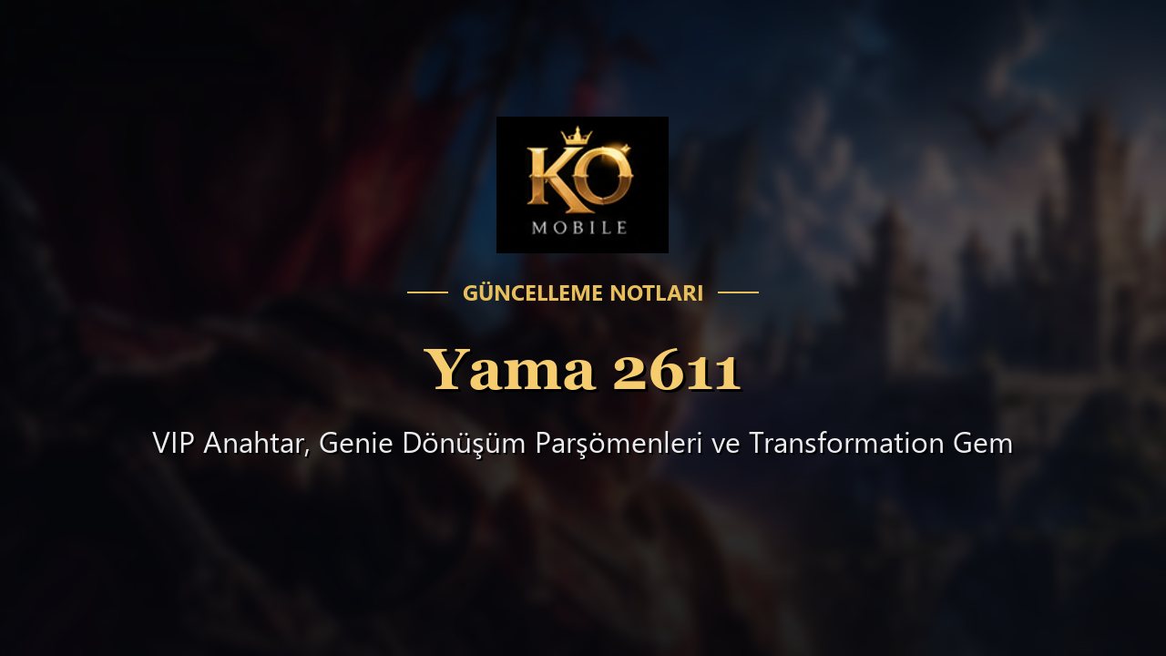 Yama 2611 - VIP Anahtar, Genie Dönüşüm Parşömenleri ve Transformation Gem