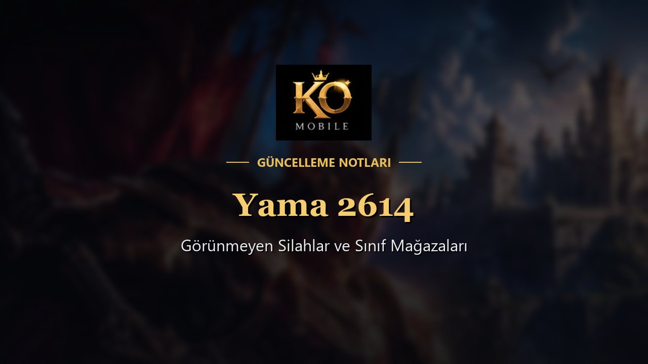 Yama 2614 - Görünmeyen Silahlar ve Sınıf Mağazaları